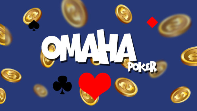 Penjelasan Omaha Poker, Peraturan dan Cara Bermainnya