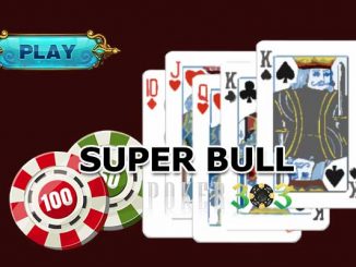 Cara Taruhan Kartu Super Bull Mudah Seru Terbaru dari IDN